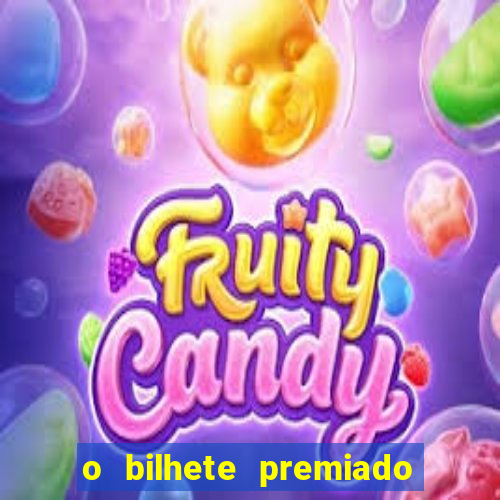 o bilhete premiado filme completo dublado